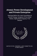 Cover: Atomic Power Development and Private Enterprise - Palala Press