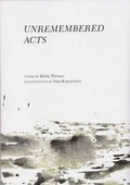 Cover: Unremembered Acts - Robin Thomas