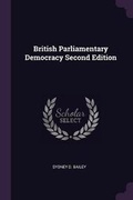 Cover: British Parliamentary Democracy Second Edition - Palala Press