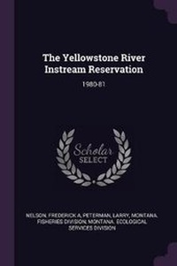 Enlarge image Cover: The Yellowstone River Instream Reservation - Palala Press