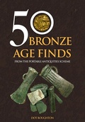 Cover: 50 Bronze Age Finds - Amberley Publishing