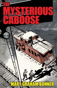 Enlarge image Cover: The Mysterious Caboose - Wildside Press