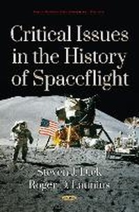 Enlarge image Cover: Critical Issues in the History of Spaceflight - Nova Science Publishers Inc
