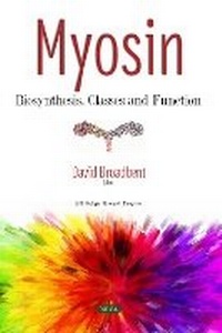 Enlarge image Cover: Myosin - Nova Science Publishers Inc