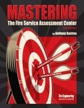 Cover: Mastering the Fire Service Assessment Center - Fire Engineering Books