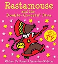 Cover: Rastamouse and the Double Crossin' Diva - Little Roots