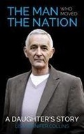 Cover: The Man Who Moved The Nation: - The Mercier Press
