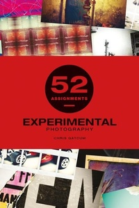 Abbildung von: 52 Assignments: Experimental Photography - Ammonite Press