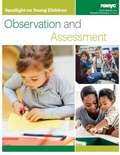 Cover: Spotlight on Young Children: Observation and Assessment - National Association for the Education of Young Children