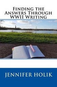 Enlarge image Cover: Finding the Answers Through WWII Writing - World War II Research and Writing Center