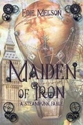 Cover: Maiden of Iron - Elk Lake Publishing Inc.