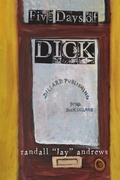 Cover: Five Days of Dick - Jacol Publishing Co.