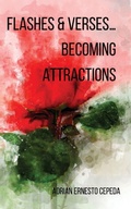 Cover: Flashes and Verses...Becoming Attractions - Unsolicited Press