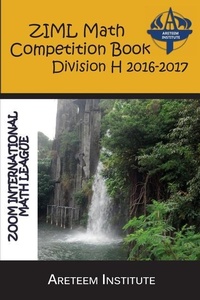 Enlarge image Cover: ZIML Math Competition Book Division H 2016-2017 - Areteem Institute