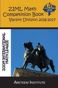 Cover: ZIML Math Competition Book Varsity Division 2016-2017 - Areteem Institute
