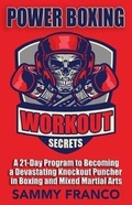 Cover: Power Boxing Workout Secrets - Contemporary Fighting Arts, LLC