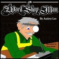 Cover: The Word Shop Man - Pen It! Publications, LLC