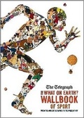 Cover: What on Earth? Wallbook of Sport - What on Earth Publishing Ltd