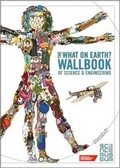 Cover: What on Earth? Wallbook of Science and Engineering - What on Earth Publishing Ltd