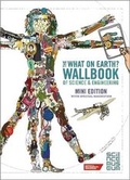 Cover: What on Earth? Wallbook of Science and Engineering - What on Earth Publishing Ltd