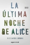 Cover: La ultima noche de Alice - AmazonCrossing