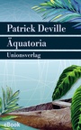 Cover: Äquatoria - Unionsverlag