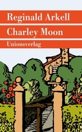 Cover: Charley Moon - Unionsverlag