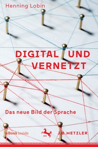 Abbildung von: Digital und vernetzt - J.B. Metzler