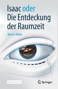 Abbildung von: Isaac oder Die Entdeckung der Raumzeit - Springer