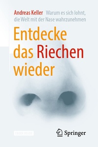 Enlarge image Cover: Entdecke das Riechen wieder - Springer