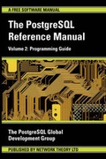 Cover: The PostgreSQL Reference Manual: Programming Guide v. 2 - Network Theory Limited