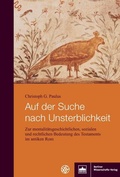 Cover: Auf der Suche nach Unsterblichkeit - Berliner Wissenschafts-Verlag