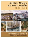 Cover: Artists in Newlyn and West Cornwall 1880--1940 - Art Dictionaries Ltd