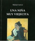 Cover: Una ni&ntilde;a muy viejecita - Mu&ntilde;oz Moya Editores