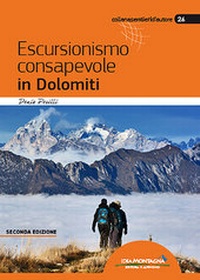 Abbildung von: Escursionismo consapevole in Dolomiti (2a ed.) - Idea Montagna Editoria e Alpinismo
