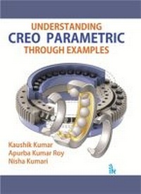 Abbildung von: Understanding CREO Parametric Through Examples - TechSar Pvt. Ltd
