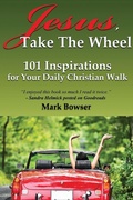 Cover: Jesus, Take the Wheel - Bright House Publishers, LLC
