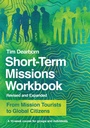 Cover: Short-Term Missions Workbook - From Mission Tourists to Global Citizens - Inter-Varsity Press,US