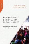 Cover: Megachurch Christianity Reconsidered - Millennials and Social Change in African Perspective - IVP Academic