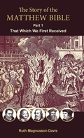 Cover: The Story of the Matthew Bible - Baruch House Publishing