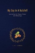 Cover: My Day In A Nutshell - L.H.S. Publishing