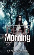 Cover: Dead by Morning - Into the Darkness Publishing