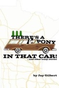 Cover: There's a Pony in that Car! - Lulu.com