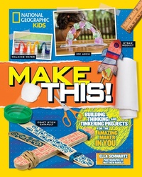 Enlarge image Cover: Make This! - National Geographic Kids