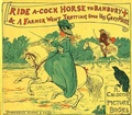 Cover: Ride a Cock-Horse to Banbury Cross and A Farmer West Trotting Upon His Grey Mare - Seltzer Books