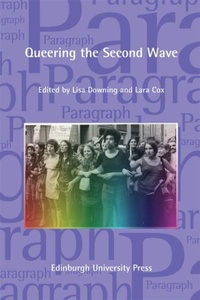 Enlarge image Cover: Queering the Second Wave: Volume 41 - Edinburgh University Press