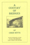 Cover: A Century of Bridges - River Severn Publications
