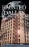 Cover: Haunted Dallas - History Press Library Editions