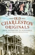 Cover: Old Charleston Originals - History Press Library Editions