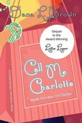 Cover: Call Me Charlotte - Southern Yellow Pine (Syp) Publishing LLC